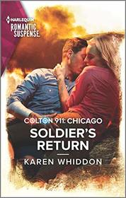 Soldier's Return (Colton 911: Chicago, Bk 4) (Harlequin Romantic Suspense, No 2131)