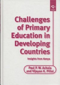 Challenges of Primary Education in Developing Countries: Insights from Kenya