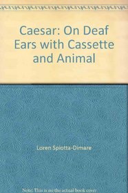Caesar: On Deaf Ears, with Cassette and Animal (Humane Society of the United States)
