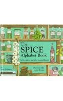 Spice Alphabet Book: Herbs, Spices, and Other    Natural Flavors