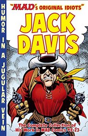 The MAD Art of Jack Davis: The Complete Collection of His Work from MAD Comics #1-23 