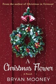 A Christmas Flower: A Novel