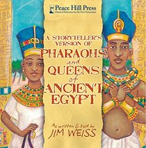 A Storytellers Version of Pharaohs and Queens of Ancient Egypt