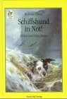 Schiffshund in Not. Ein Abenteuer im Sturm. ( Ab 8 J.).