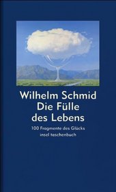 Die Flle des Lebens