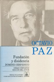 Fundacion y Disidencia (Obras Completas) (Spanish Edition)