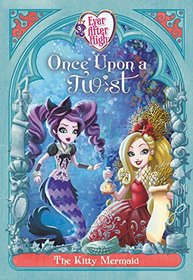 Ever After High: Once Upon a Twist: The Kitty Mermaid