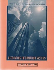 Accounting Information Systems Fourth Edition (Accounting Information Systems)