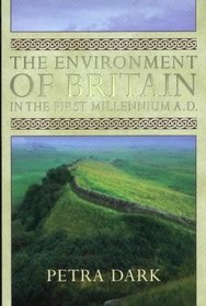 Environment of Britain in the First Millennium Ad