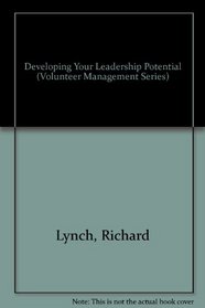 Developing Your Leadership Potential (Volunteer Management Series)