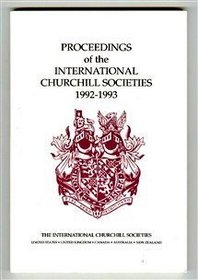 Proceedings of the International Churchill Societies 1992-1993