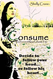 Consume: A Devoured Series Novel (Volume 2)