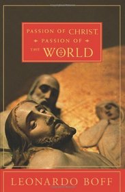 Passion of Christ, Passion of the World