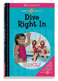 Dive Right in (American Girl Innerstar University)