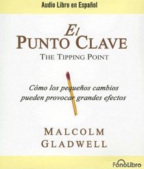 El Punto Clave / The Tipping Point
