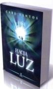 Hacia La Luz (Spanish Edition)