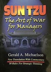 Sun TZU, The Art of War for Managers
