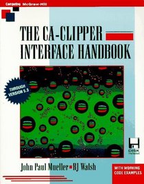 The Ca-Clipper Interface Handbook