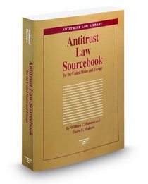 Antitrust Law Sourcebook for the United States and Europe 4th, 2008-2009 ed. (Antitrust Law Library)