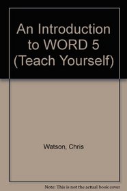 An Introduction to Word (Teach Yourself)