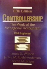 Controllership: The Work of the Managerial Accountant : 1996 Supplement