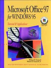 Microsoft Office 97 for Windows 95: Tutorial and Applications