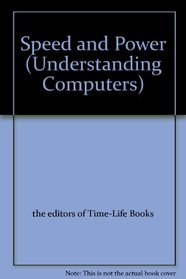 Speed and Power (Understanding Computers)