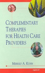 Complementary Therapies for Health Care Providers