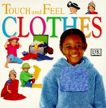Touch and Feel: Clothes