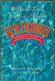 Fresh encounter: A plumb line for God's people : member's book 2