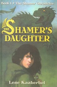 Shamer's Daughter (Shamer Chronicles)
