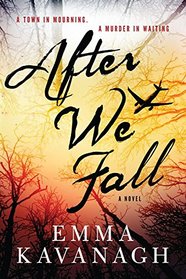 After We Fall: A Novel