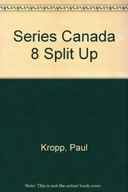 Series Canada 8 Split Up