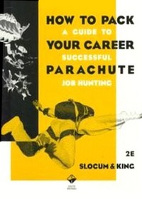 How to Pack Your Career Parachute: A Guide to Successful Job Hunting
