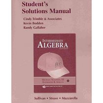 Student Solutions Manual (Standalone) for Intermediate Algebra