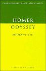 Odyssey, Books VI-VIII (Cambridge Greek and Latin Classics) (Bks. 6-8)