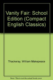 Vanity Fair: School Edition (Compact English Classics)
