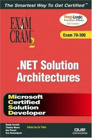 MCSD .NET Solution Architectures Exam Cram 2 (Exam 70-300)