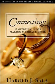 Connecting: 52 Guidelines for Making Marriage Work