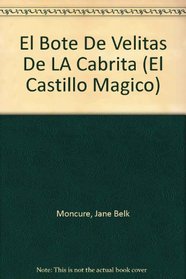 El Bote De Velitas De LA Cabrita (El Castillo Magico) (Spanish Edition)