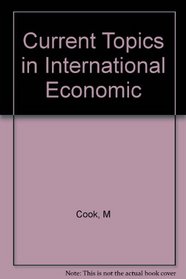 Current Topics in International Economic