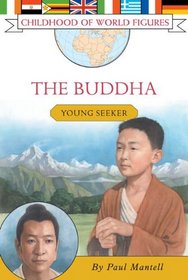 Buddha: Young Seeker (Turtleback School & Library Binding Edition) (Childhood of World Figures)