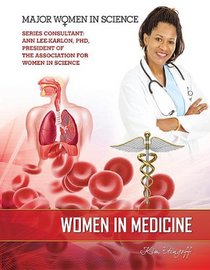 Women in Medicine (Major Women in Science)