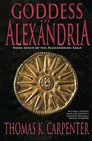 Goddess of Alexandria (Alexandrian Saga) (Volume 7)