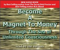 Become A Magnet To Money Through The Sea Of Unlimited Consciousness