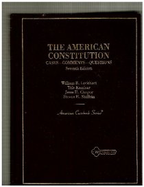 American Constitution: Cases-Comments-Questions (American Casebook Series)