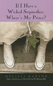 If I Have a Wicked Stepmother, Where's My Prince?