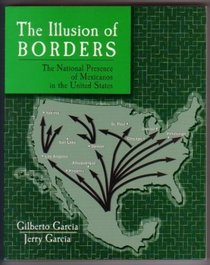 The Illusion of Borders: The National Presence of Mexicanos in the United States