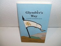 Glyndwr's Way: A Pocket Companion Guide