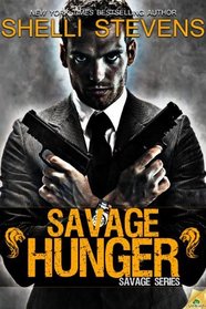 Savage Hunger (Savage, Bk 1)
